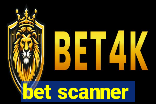 bet scanner